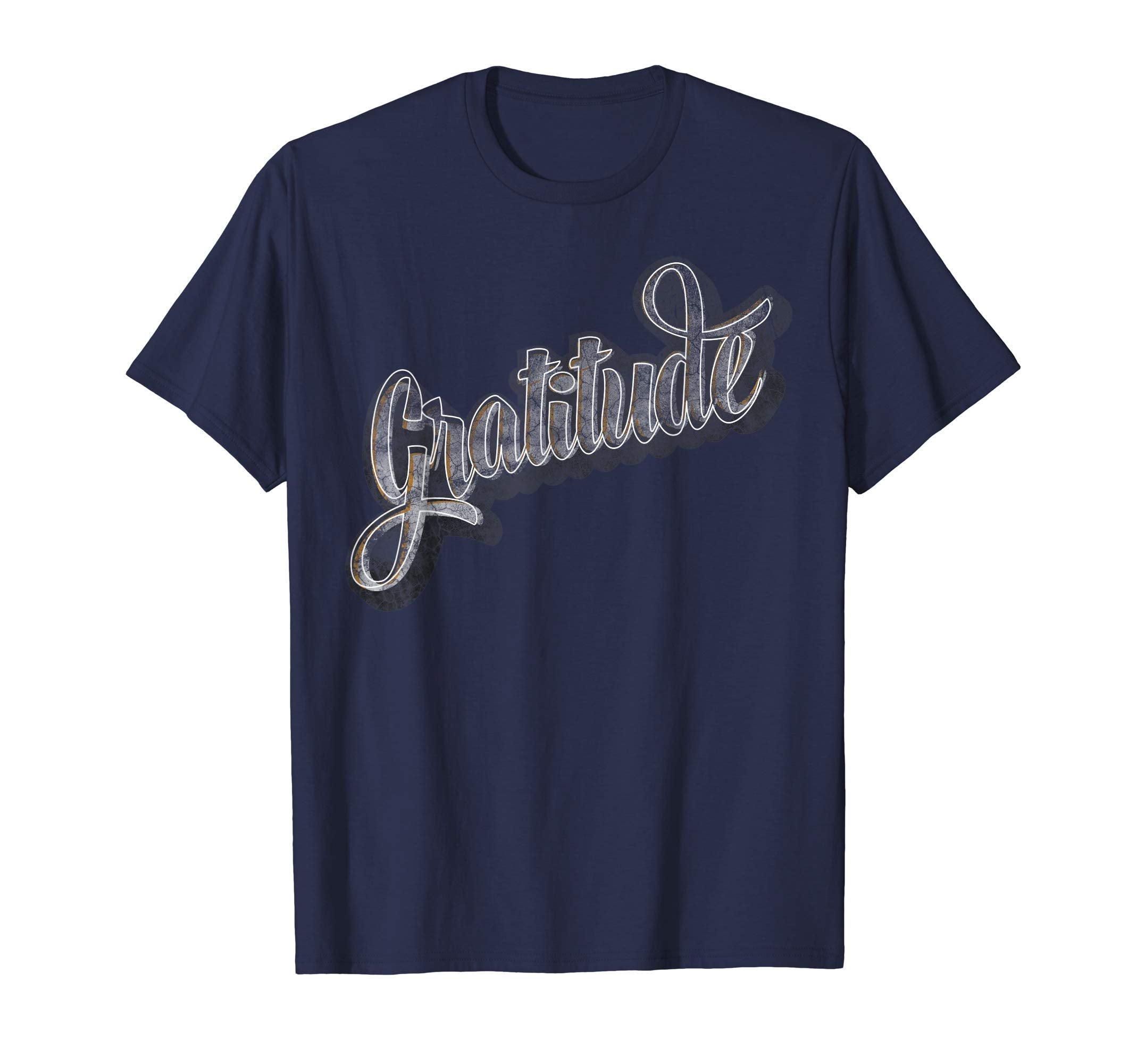 Gratitude Grateful Appreciation T-Shirt - Streetwear Style for Adults - T-Shirt, Sweatshirt, Hoodie