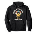 Feral Unhinged Moms Club Mom Moms Club Hoodie - Aesthetic Graphic Unisex - T-Shirt, Sweatshirt, Hoodie