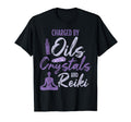 Charged Oils Crystals And Reiki T-Shirt - Graphic Print Unisex - T-Shirt, Sweatshirt, Hoodie
