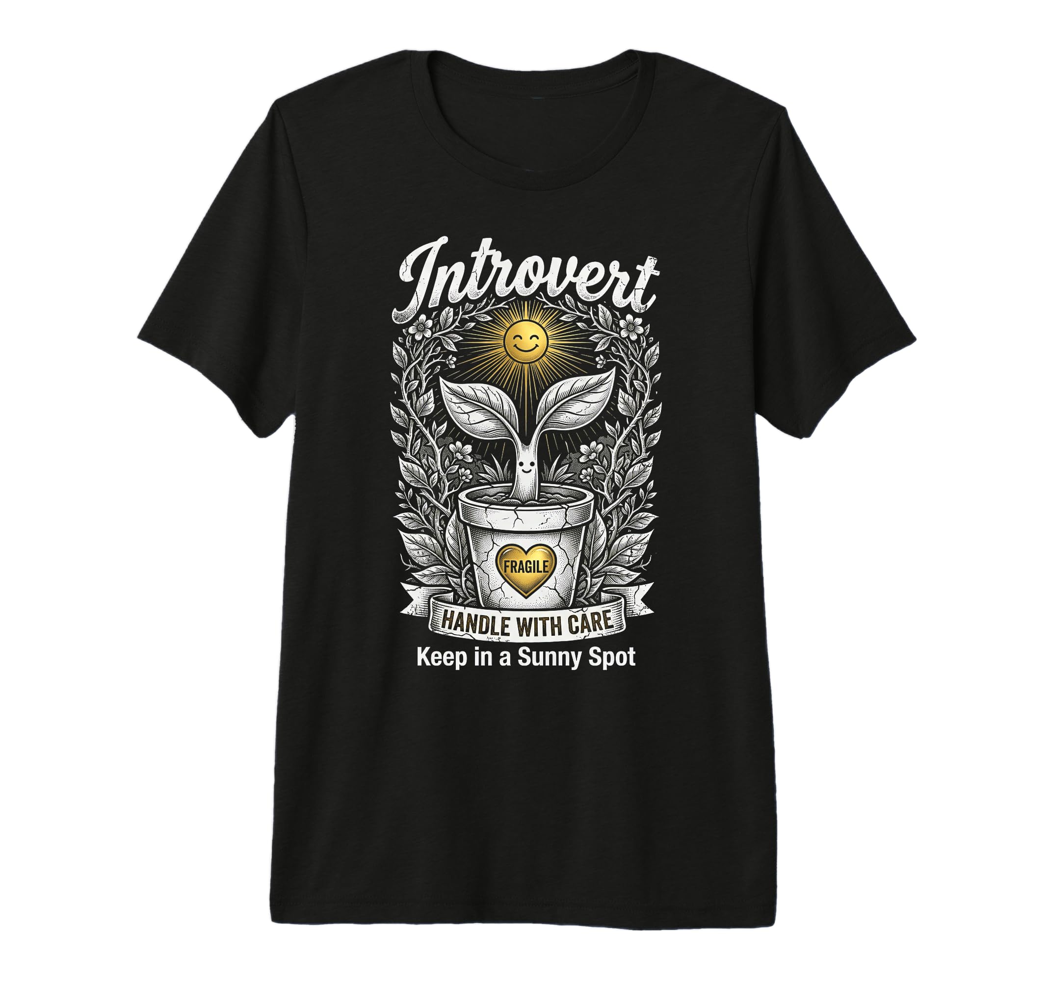 Funny Introvert Fragile Plant T-Shirt - Graphic Print Men Women - T-Shirt, Sweatshirt, Hoodie