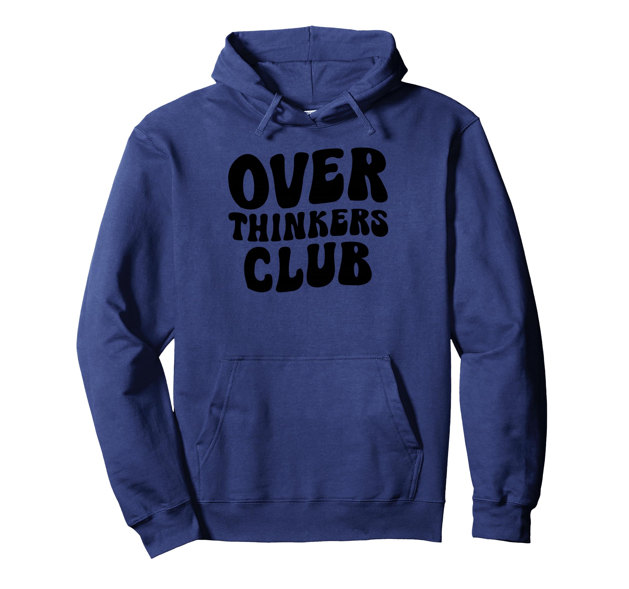 Overthinkers Club Hoodie - Fun Novelty Design for Adults - T-Shirt, Sweatshirt, Hoodie