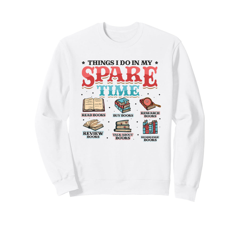 Book Lover Bookworm Librarian Sweatshirt - Streetwear Style for Adults - T-Shirt, Sweatshirt, Hoodie