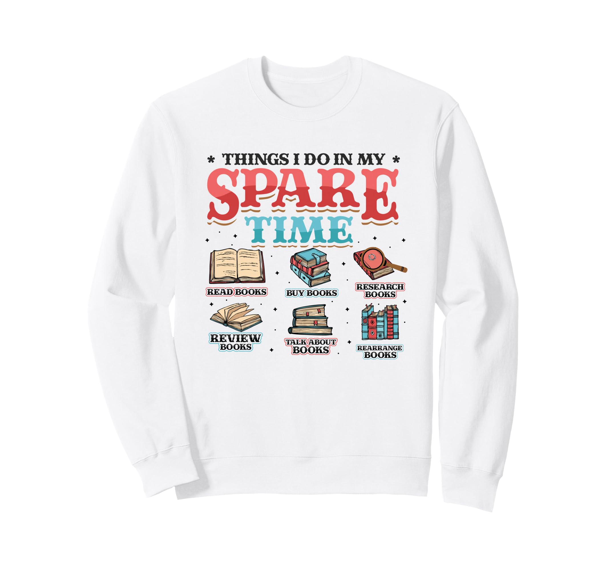 Book Lover Bookworm Librarian Sweatshirt - Streetwear Style for Adults - T-Shirt, Sweatshirt, Hoodie