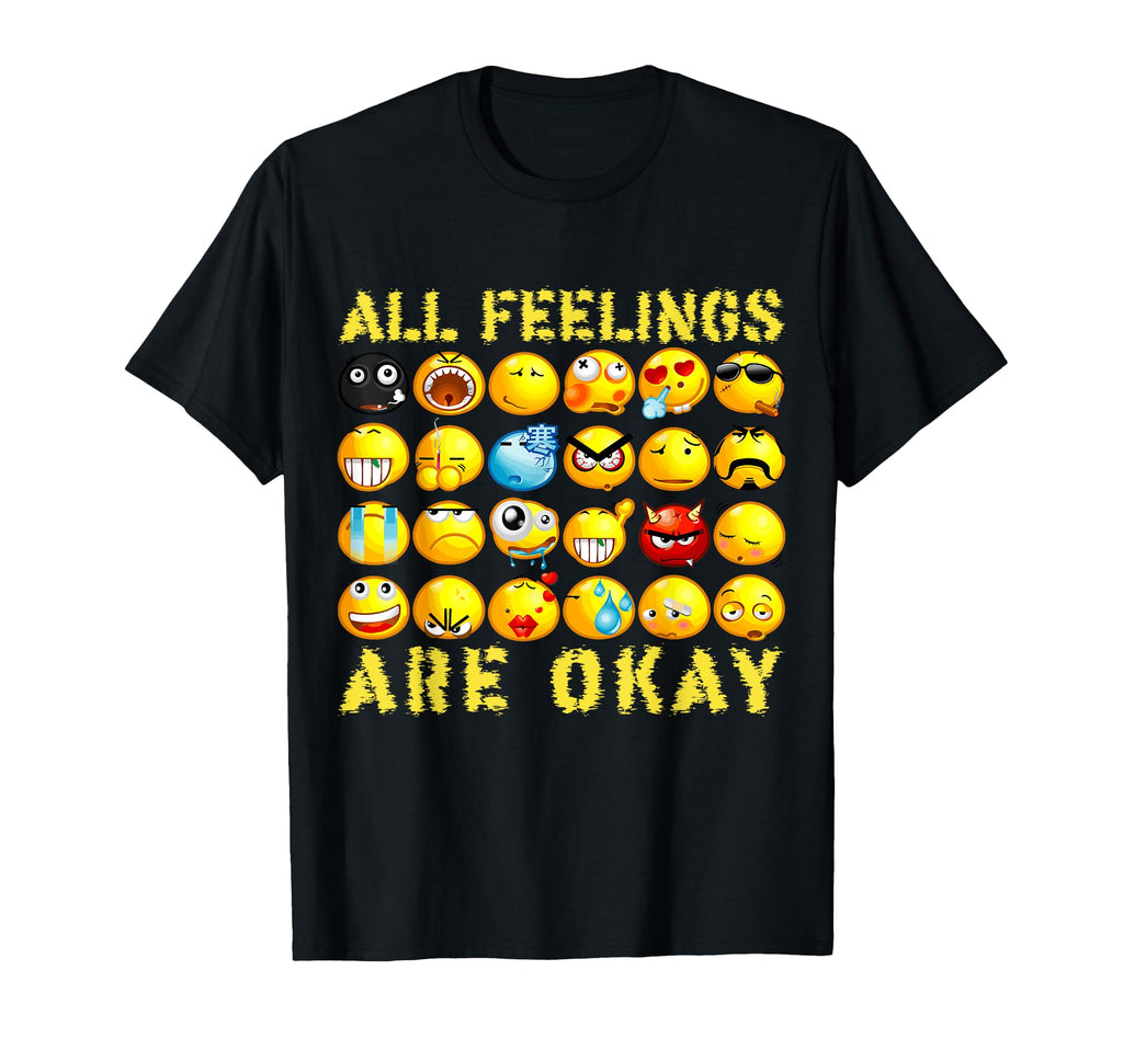 All Feelings Are Okay Ok Important T-Shirt - Fun Novelty Design Unisex - T-Shirt, Sweatshirt, Hoodie