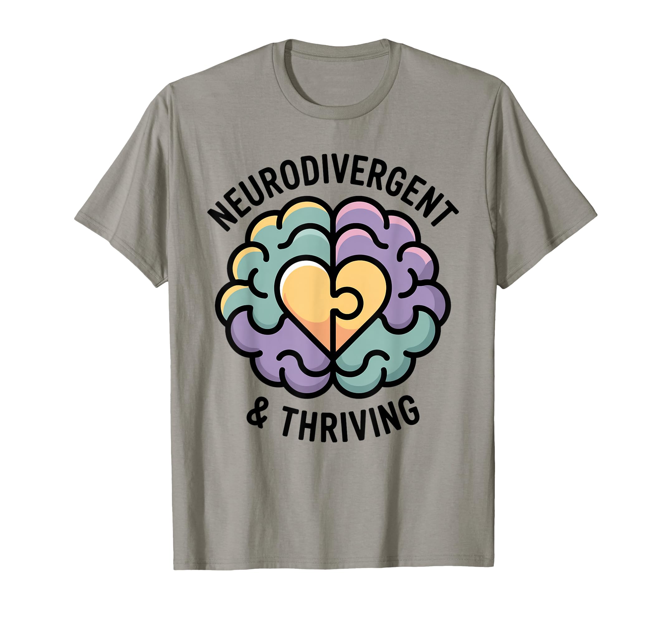 Neurodivergent And Thriving T-Shirt - Unique Graphic for Adults - T-Shirt, Sweatshirt, Hoodie