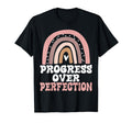 Progress Over Perfection Mental Health T-Shirt - Streetwear Style Unisex - T-Shirt, Sweatshirt, Hoodie