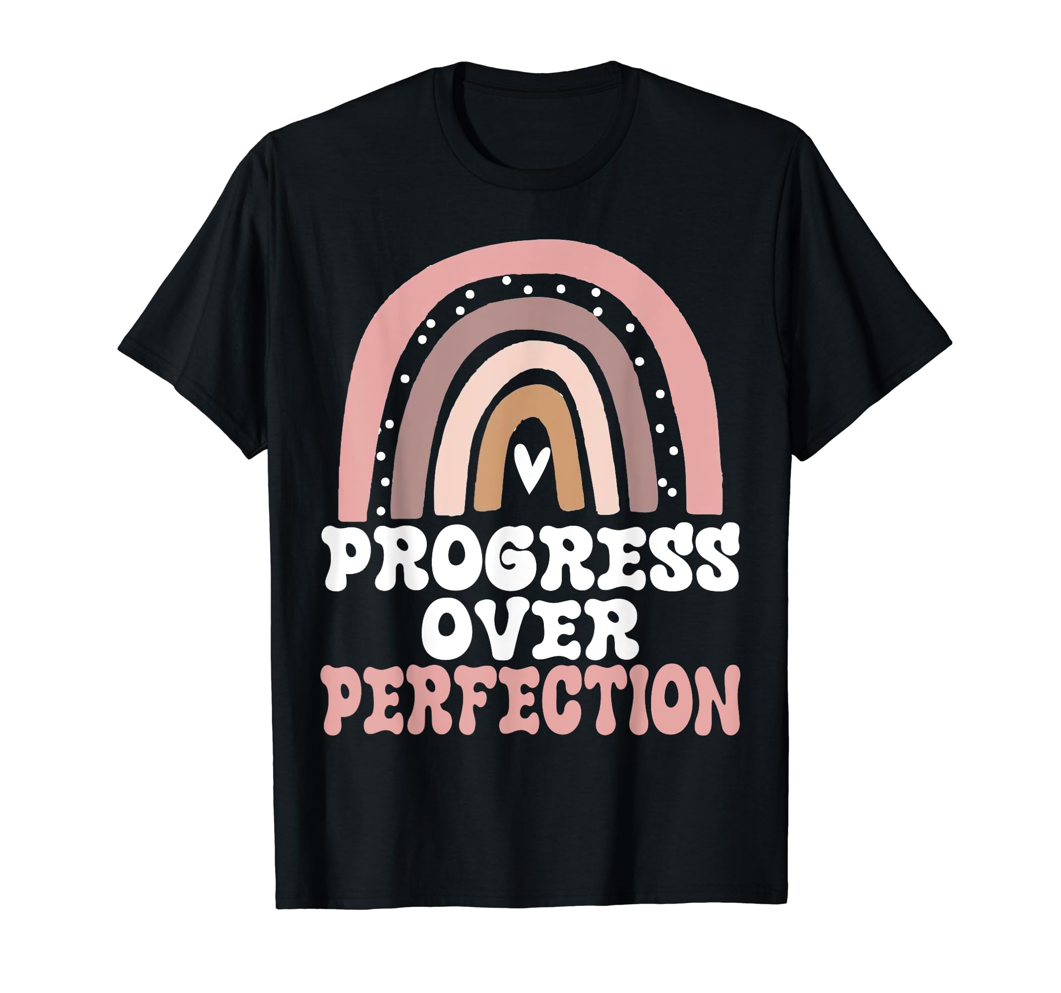 Progress Over Perfection Mental Health T-Shirt - Streetwear Style Unisex - T-Shirt, Sweatshirt, Hoodie