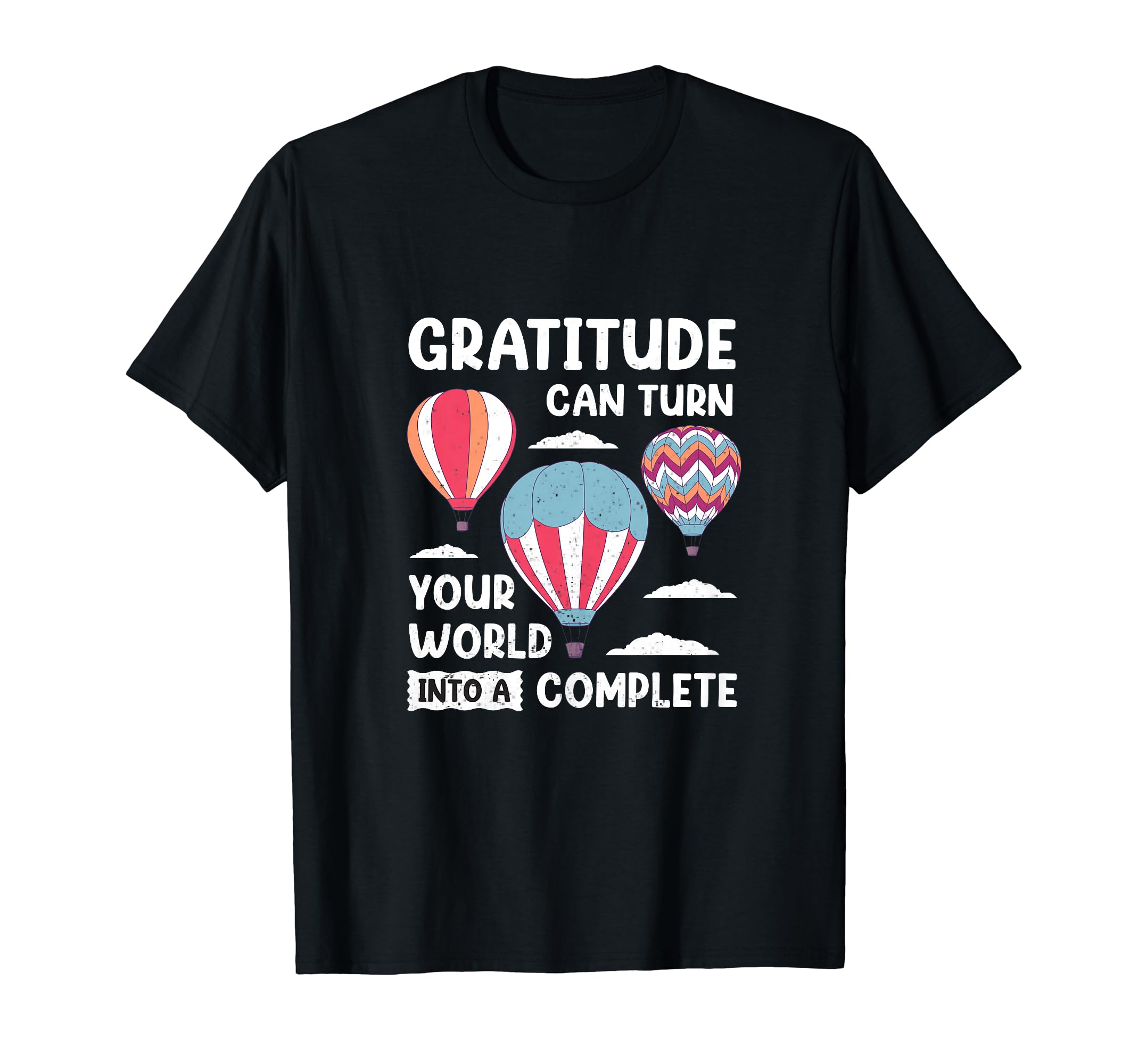Practice Daily Gratitude Be Grateful T-Shirt - Graphic Print Men Women - T-Shirt, Sweatshirt, Hoodie