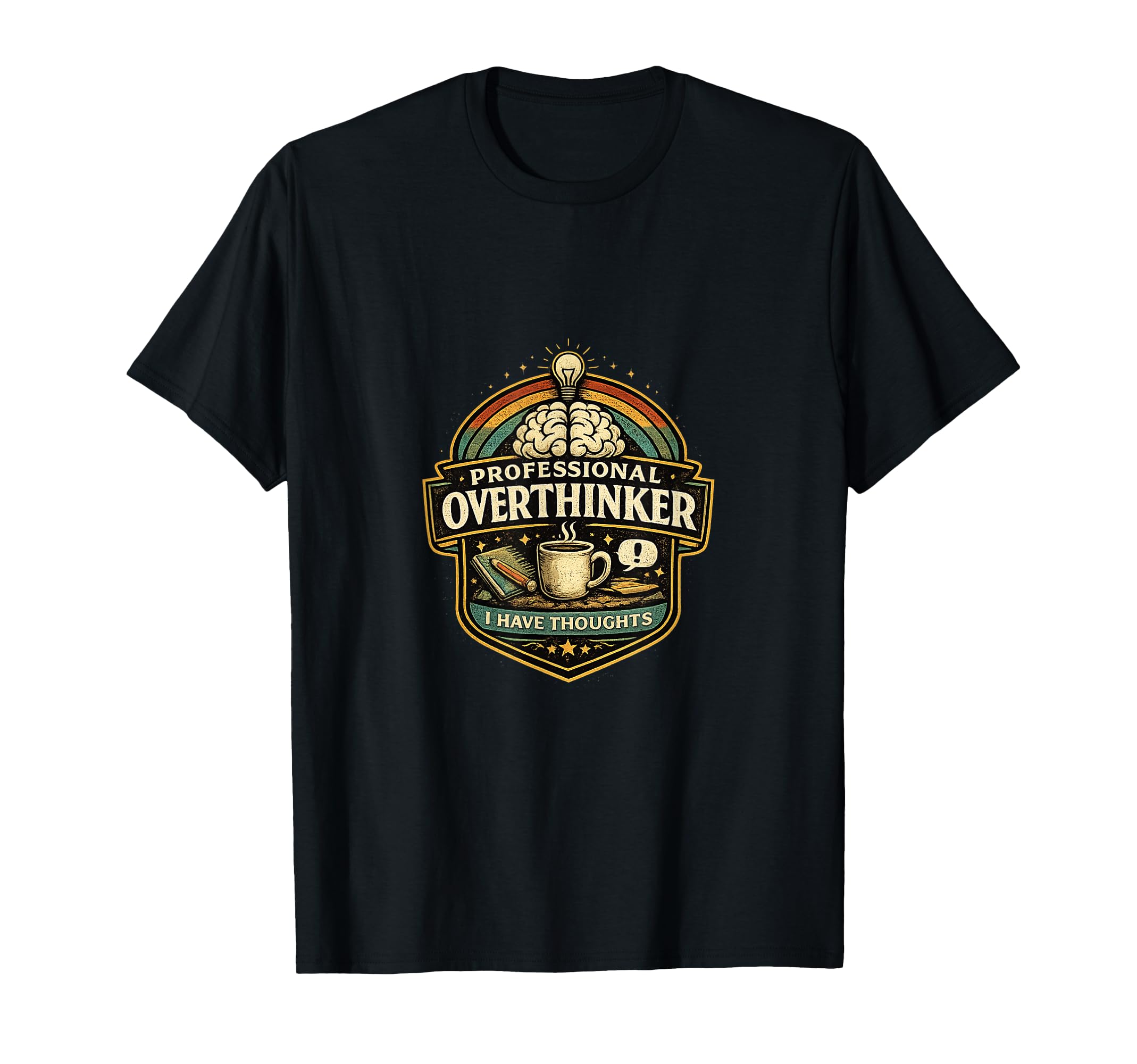 Professional Overthinker Badge T-Shirt - Custom Art Print for Adults - T-Shirt, Sweatshirt, Hoodie