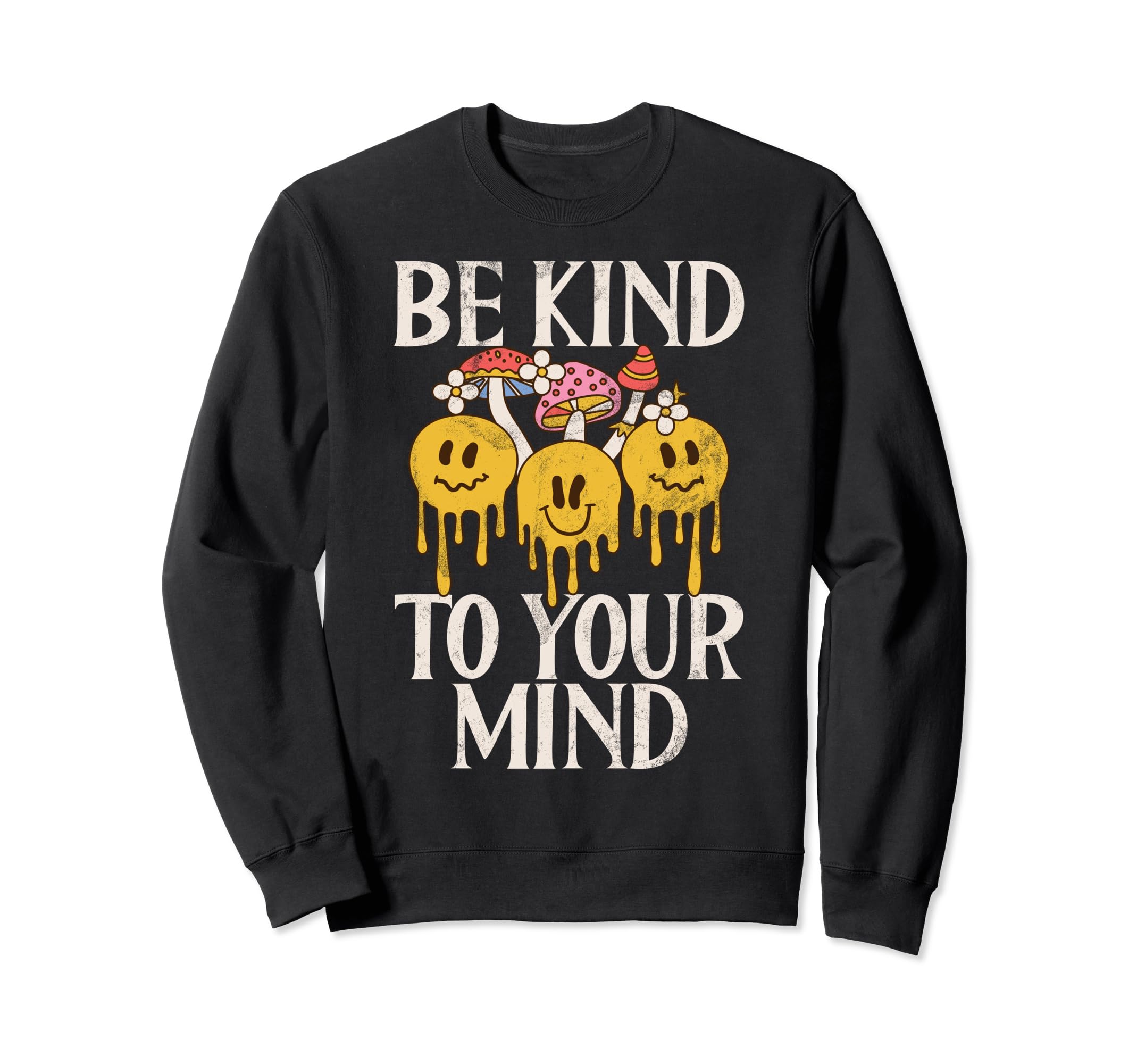 Be Kind To Your Mind Hippie Sweatshirt - Minimalist Print Unisex - T-Shirt, Sweatshirt, Hoodie