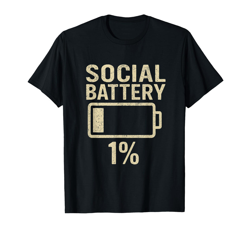 Social Battery 1 Percent Funny T-Shirt - Fun Novelty Design for Adults - T-Shirt, Sweatshirt, Hoodie
