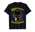 Black Cat Professional Overthinker T-Shirt - Minimalist Print Unisex - T-Shirt, Sweatshirt, Hoodie