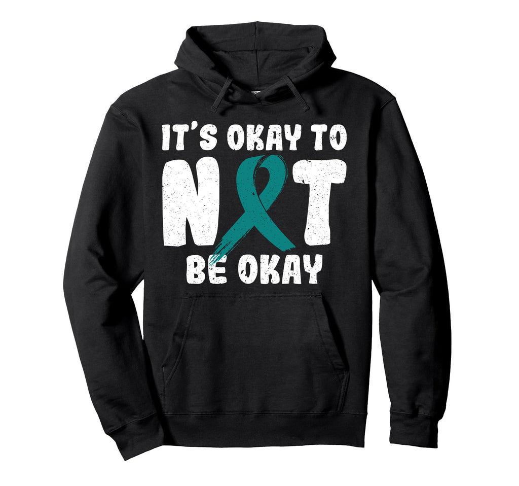 Its Okay To Not Be Okay Ptsd Awareness Hoodie - Graphic Print Men Women - T-Shirt, Sweatshirt, Hoodie