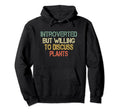 Funny Sarcastic Introvert But Willing Hoodie - Streetwear Style for Adults - T-Shirt, Sweatshirt, Hoodie