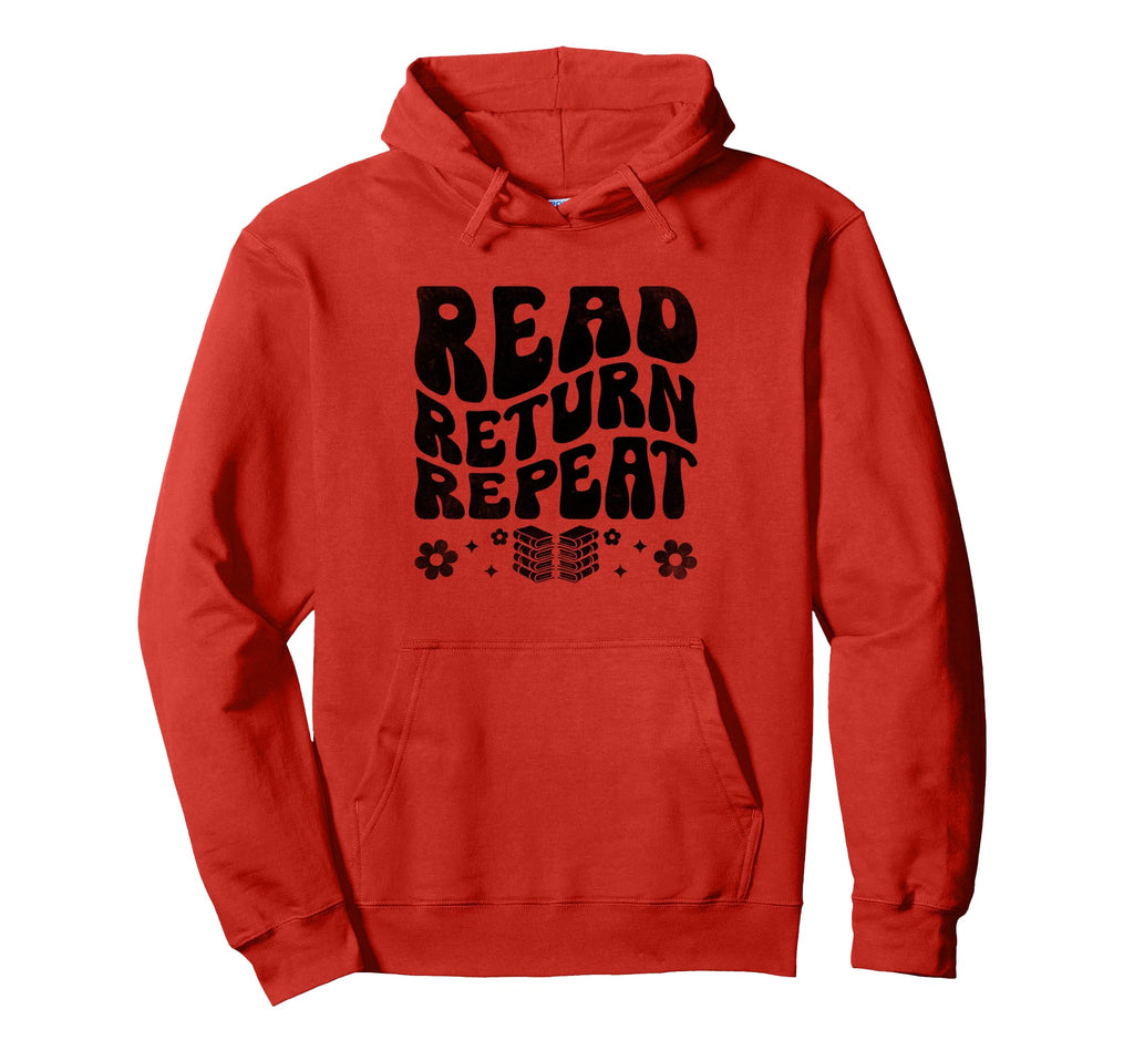 Read Return Repeat Library Book Reading Hoodie - Minimalist Print Unisex - T-Shirt, Sweatshirt, Hoodie