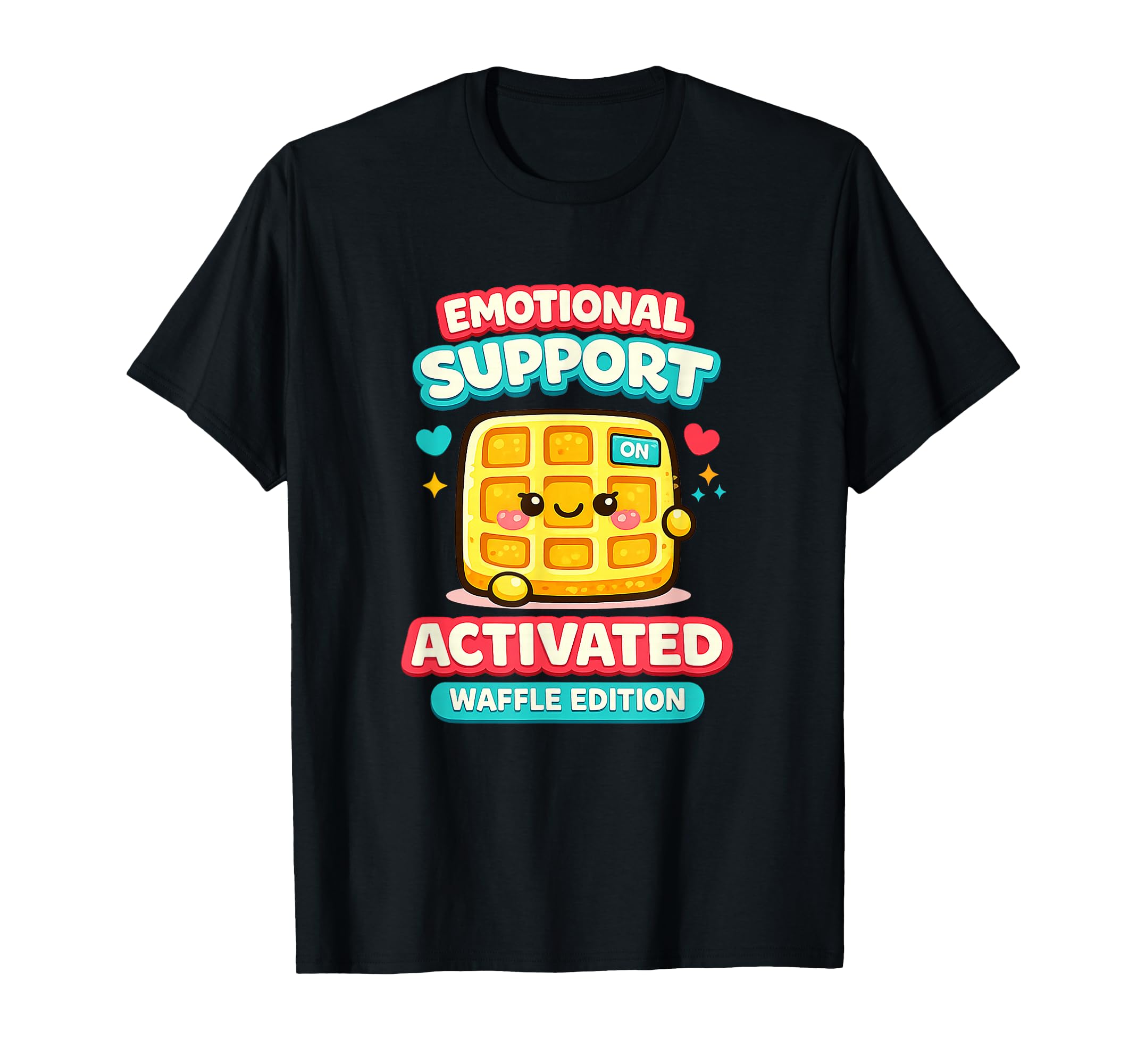 Emotional Support Activated Waffle T-Shirt - Fun Novelty Design for Adults - T-Shirt, Sweatshirt, Hoodie