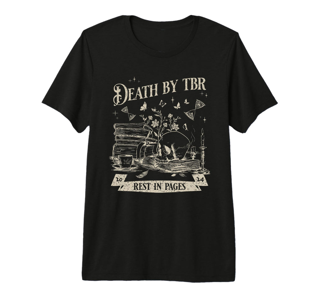 Death Tbr Book Lover Reading T-Shirt - Custom Art Print Men Women - T-Shirt, Sweatshirt, Hoodie