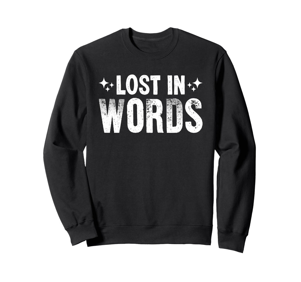 Book Lover Bookworm Storytelling Sweatshirt - Casual Everyday Wear Unisex - T-Shirt, Sweatshirt, Hoodie