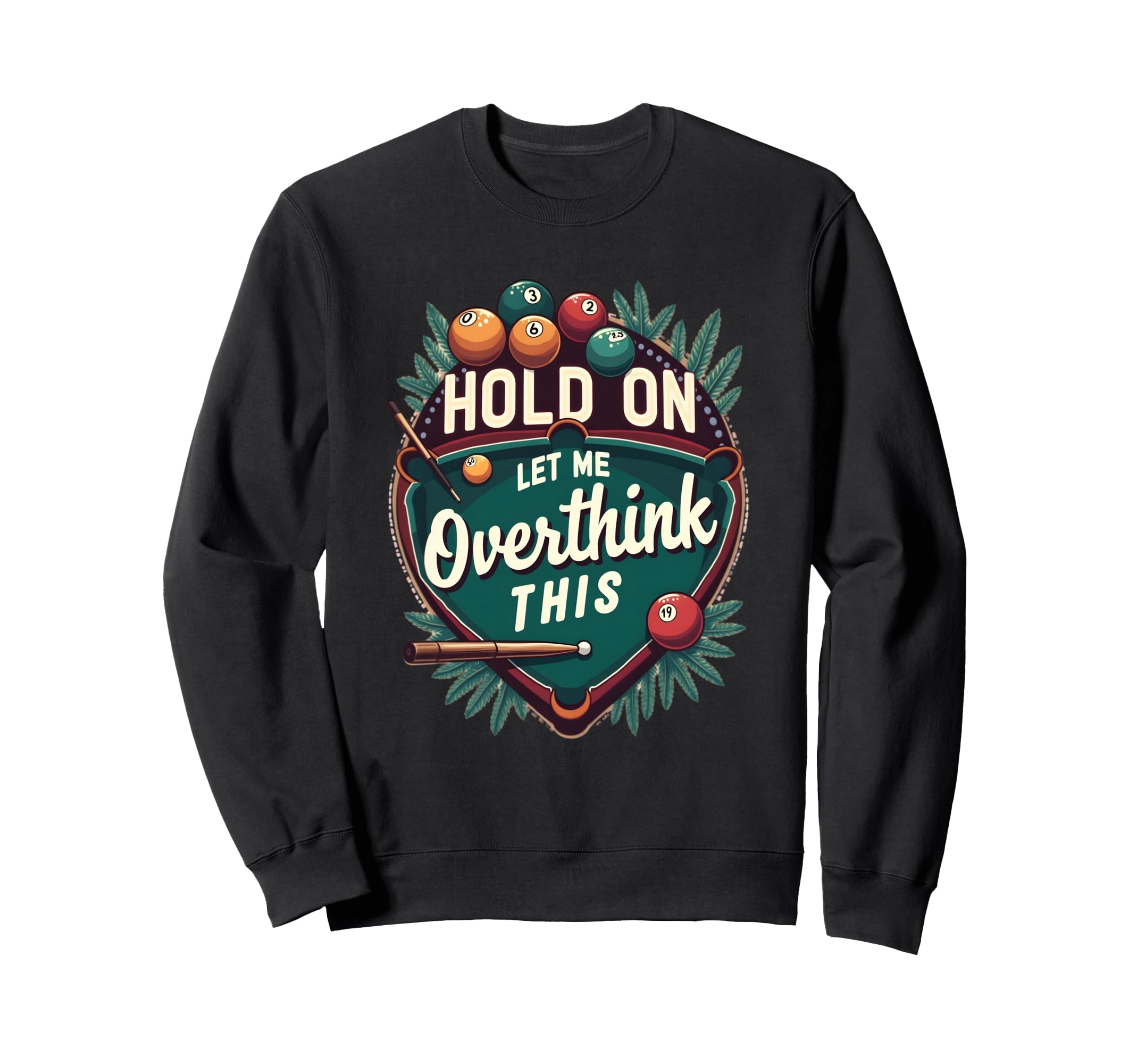 Hold Let Me Overthink This Funny Sweatshirt - Minimalist Print Unisex - T-Shirt, Sweatshirt, Hoodie