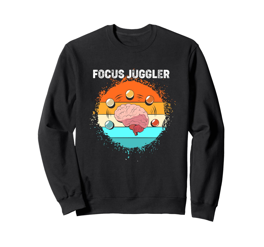 Human Brain Focus Juggler Adhd Sweatshirt - Trendy Graphic Men Women - T-Shirt, Sweatshirt, Hoodie