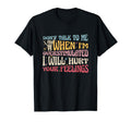 Groovy Dont Talk To Me When Im T-Shirt - Trendy Graphic for Adults - T-Shirt, Sweatshirt, Hoodie