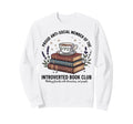 Proud Introverted Book Club Anti Sweatshirt - Custom Art Print for Adults - T-Shirt, Sweatshirt, Hoodie