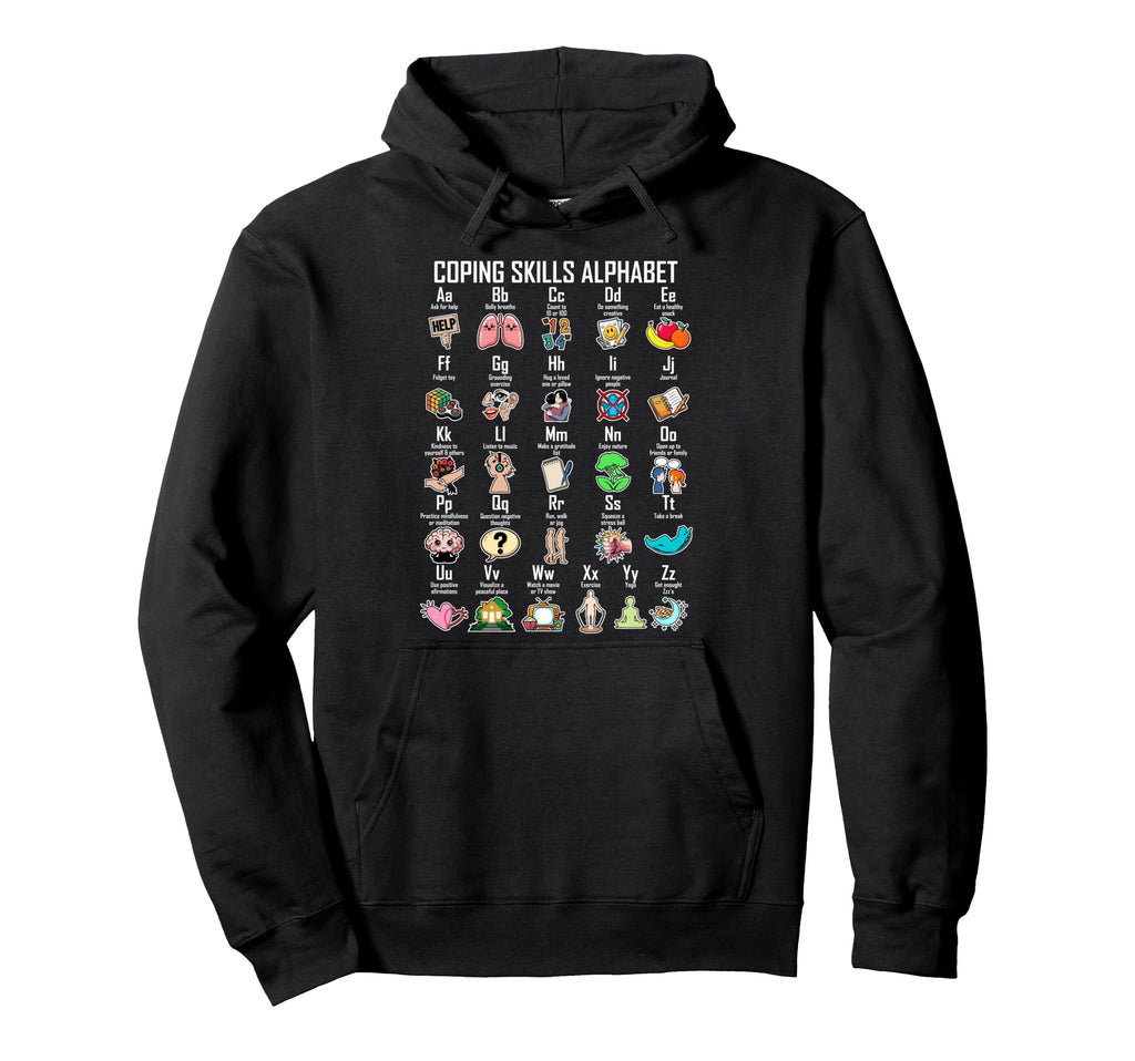 Coping Skills Alphabet Counseling Hoodie - Novelty Apparel for Adults - T-Shirt, Sweatshirt, Hoodie