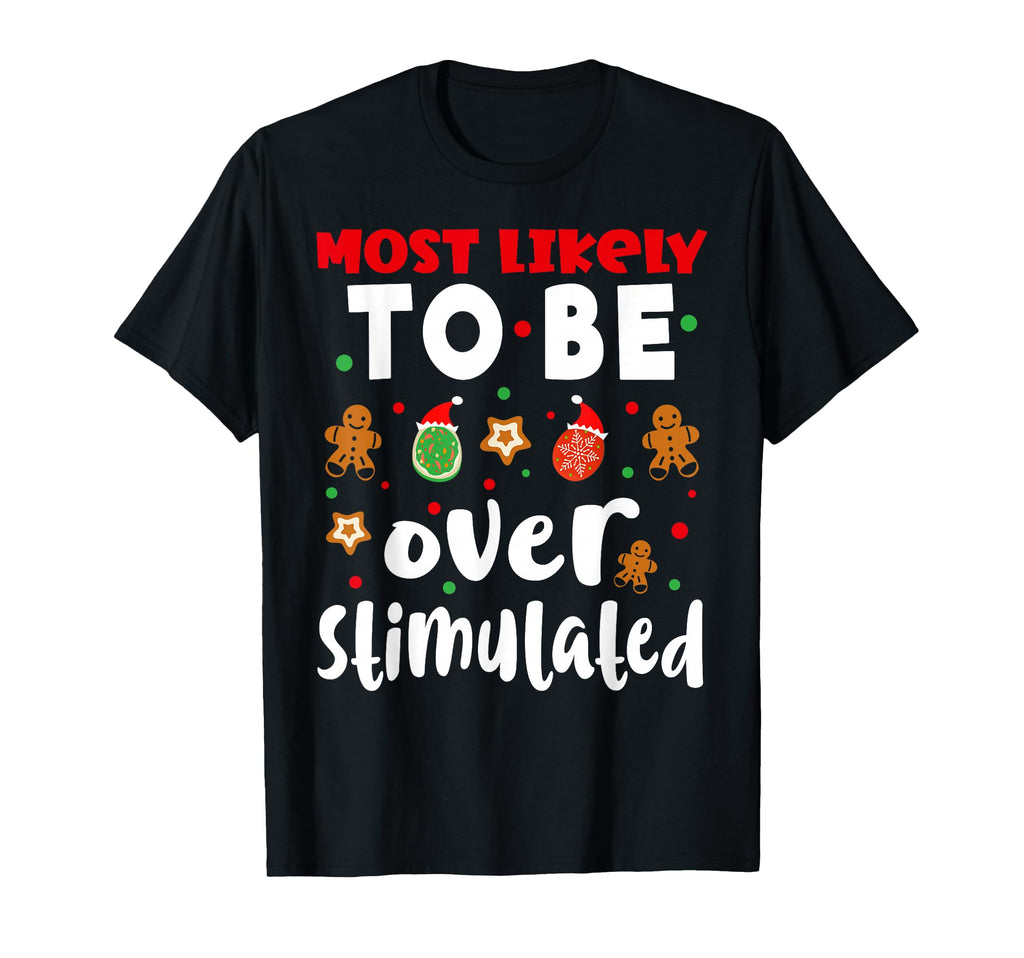 Family Funny Most Likely To Be T-Shirt - Trendy Graphic for Adults - T-Shirt, Sweatshirt, Hoodie