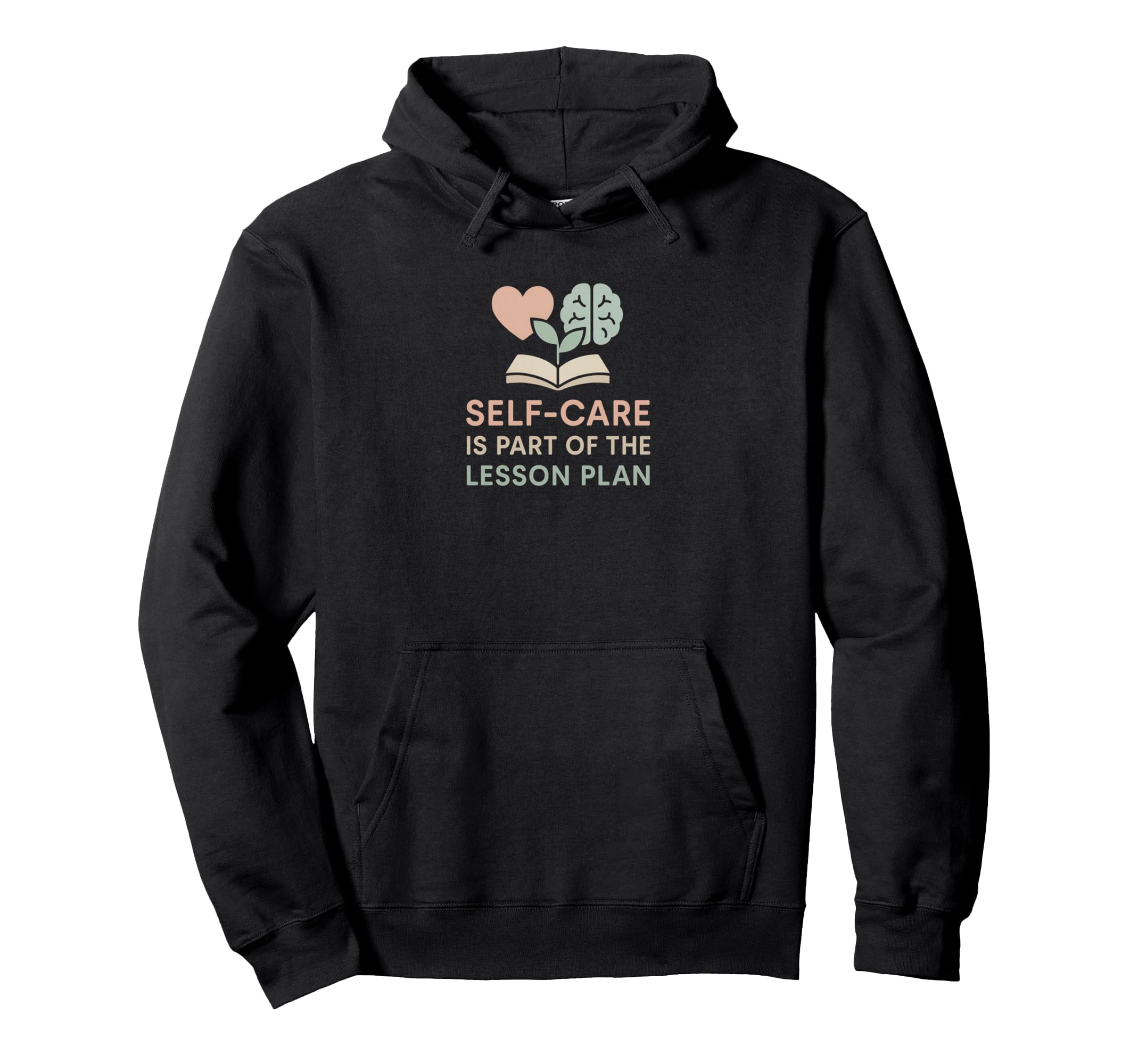 Teacher Self Care Is Part Lesson Plan Hoodie - Minimalist Print Unisex - T-Shirt, Sweatshirt, Hoodie