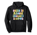 Going To Maggot Therapy Is Funny Hoodie - Casual Everyday Wear for Adults - T-Shirt, Sweatshirt, Hoodie