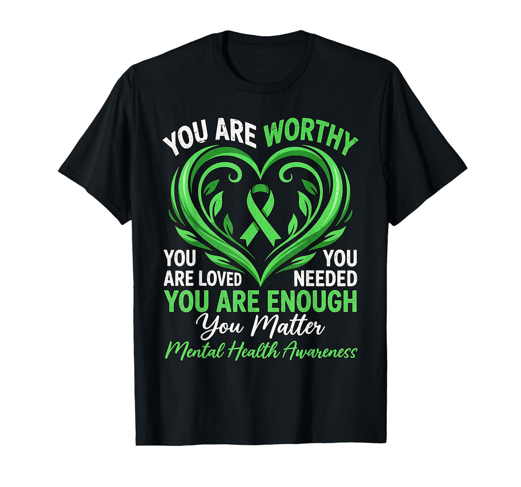 You Are Worthy You Are Loved You Are T-Shirt - Minimalist Print for Adults - T-Shirt, Sweatshirt, Hoodie