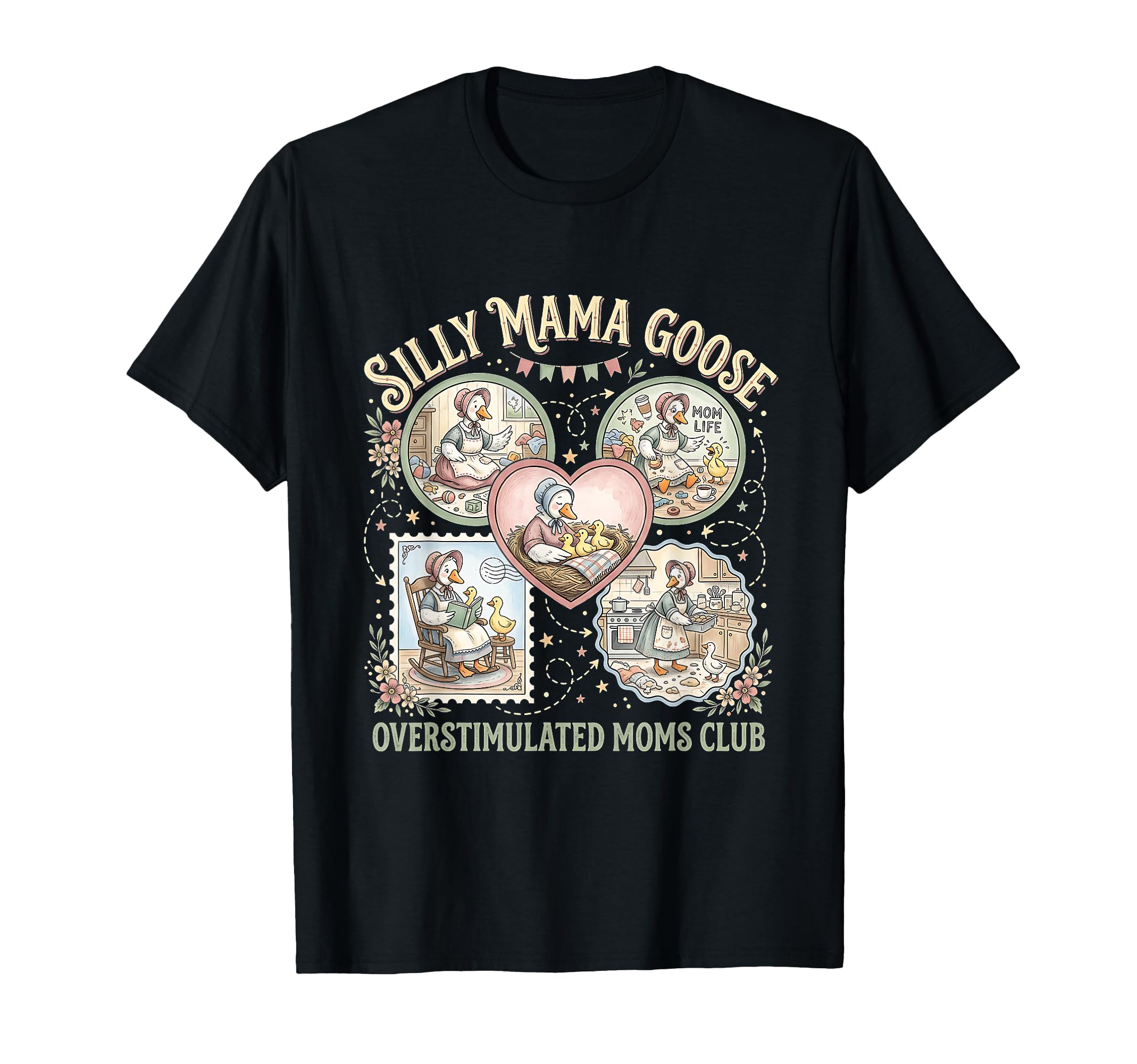Silly Mama Goose Overstimulated Funny T-Shirt - Trendy Graphic Men Women - T-Shirt, Sweatshirt, Hoodie