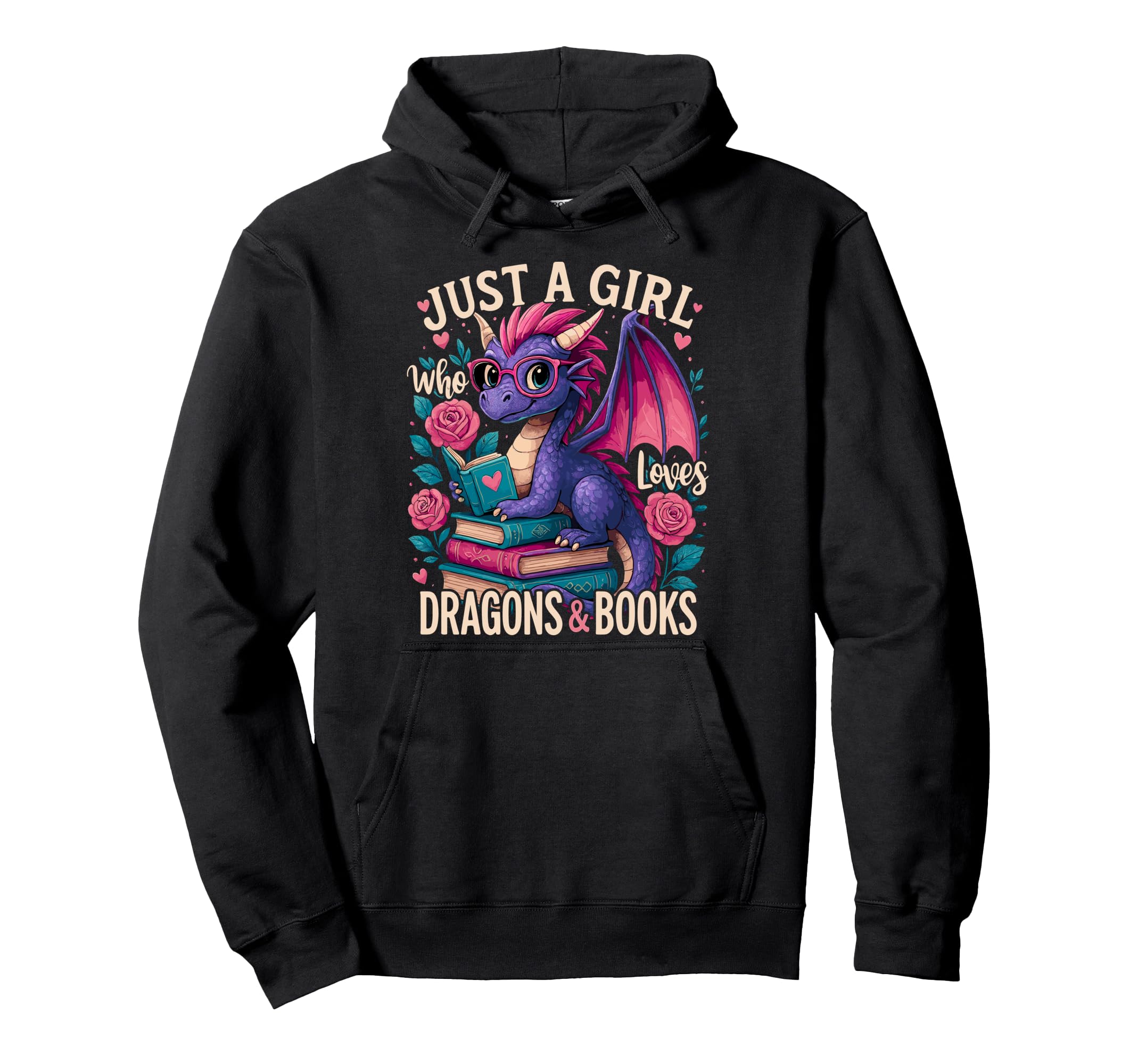 Just Who Loves Dragons And Books Dragon Hoodie - Unique Graphic for Adults - T-Shirt, Sweatshirt, Hoodie