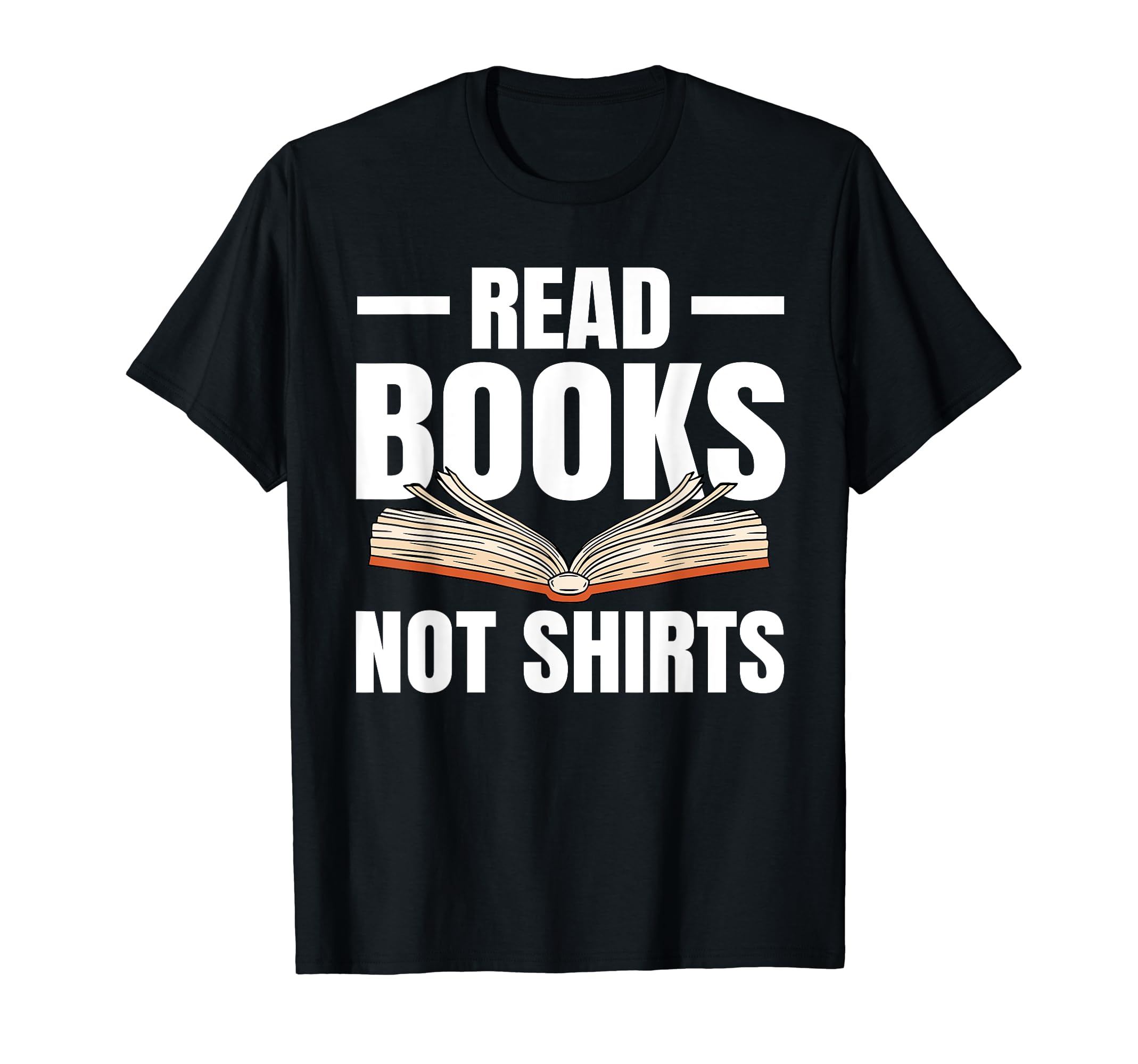 Funny Read Books Quotes Literary T-Shirt - Streetwear Style Men Women - T-Shirt, Sweatshirt, Hoodie