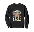 This Is How I Roll Librarian Book Sweatshirt - Unique Graphic Men Women - T-Shirt, Sweatshirt, Hoodie