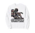 Astronaut Galaxy Astronaut Space Sweatshirt - Trendy Graphic Men Women - T-Shirt, Sweatshirt, Hoodie