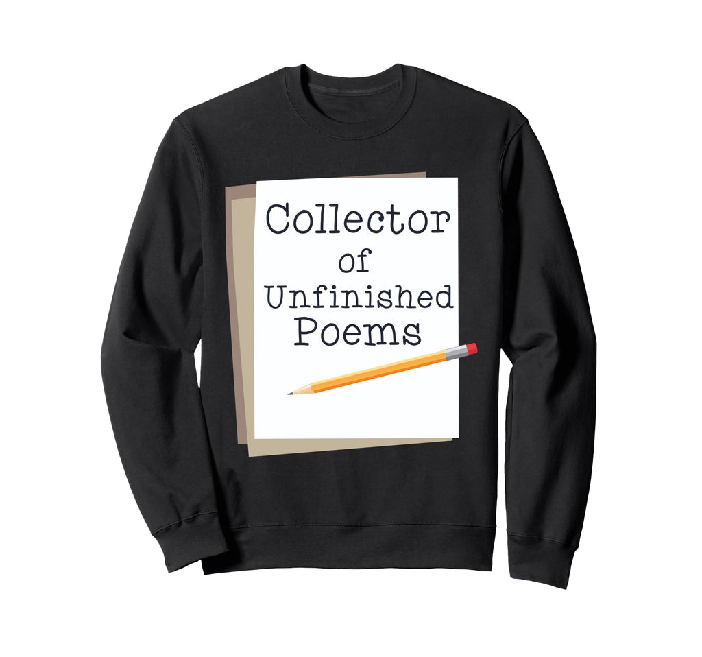 Funny Poems And Poetry And Sweatshirt - Casual Everyday Wear for Adults - T-Shirt, Sweatshirt, Hoodie