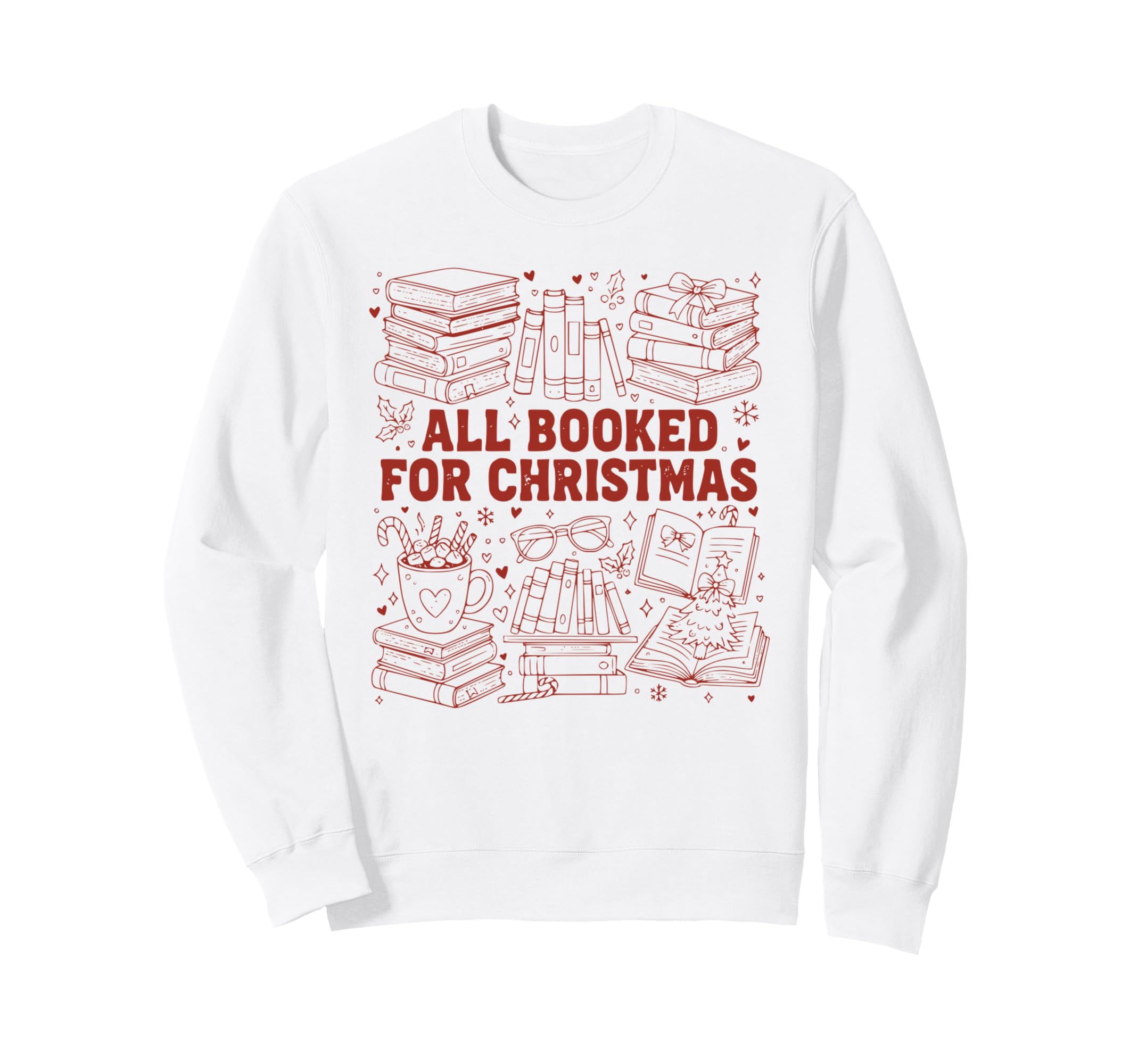All Booked Book Lover Sweatshirt - Aesthetic Graphic Men Women - T-Shirt, Sweatshirt, Hoodie