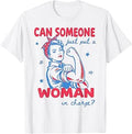 Can Someone Just Put A Woman in Charge Feminist 4th of July T-Shirt Unisex T-shirt, Sweatshirt, Hoodie, Long Sleeve Tee - T-Shirt, Sweatshirt, Hoodie
