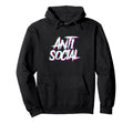 Anti Social Introvert Haters Edm Hoodie - Casual Everyday Wear Men Women - T-Shirt, Sweatshirt, Hoodie