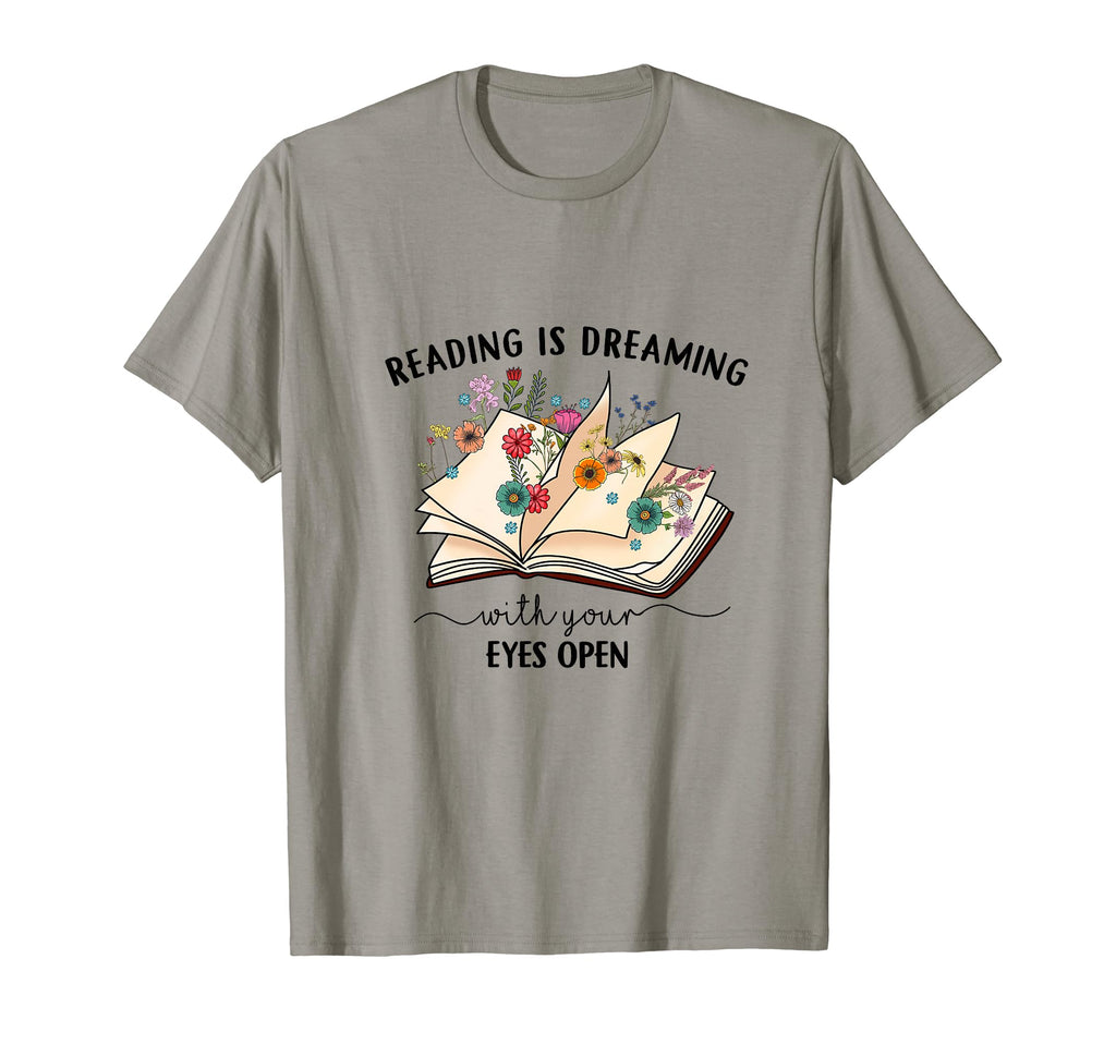 Floral Reading Is Dreaming Your T-Shirt - Aesthetic Graphic for Adults - T-Shirt, Sweatshirt, Hoodie