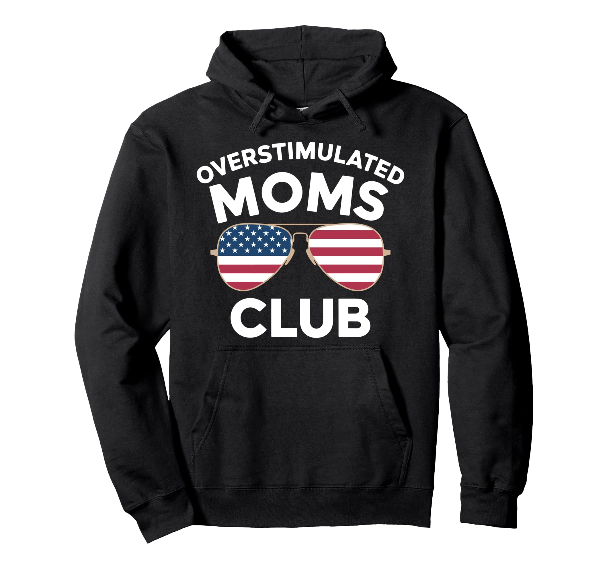 Overstimulated Moms Club Mothers Day Hoodie - Streetwear Style for Adults - T-Shirt, Sweatshirt, Hoodie
