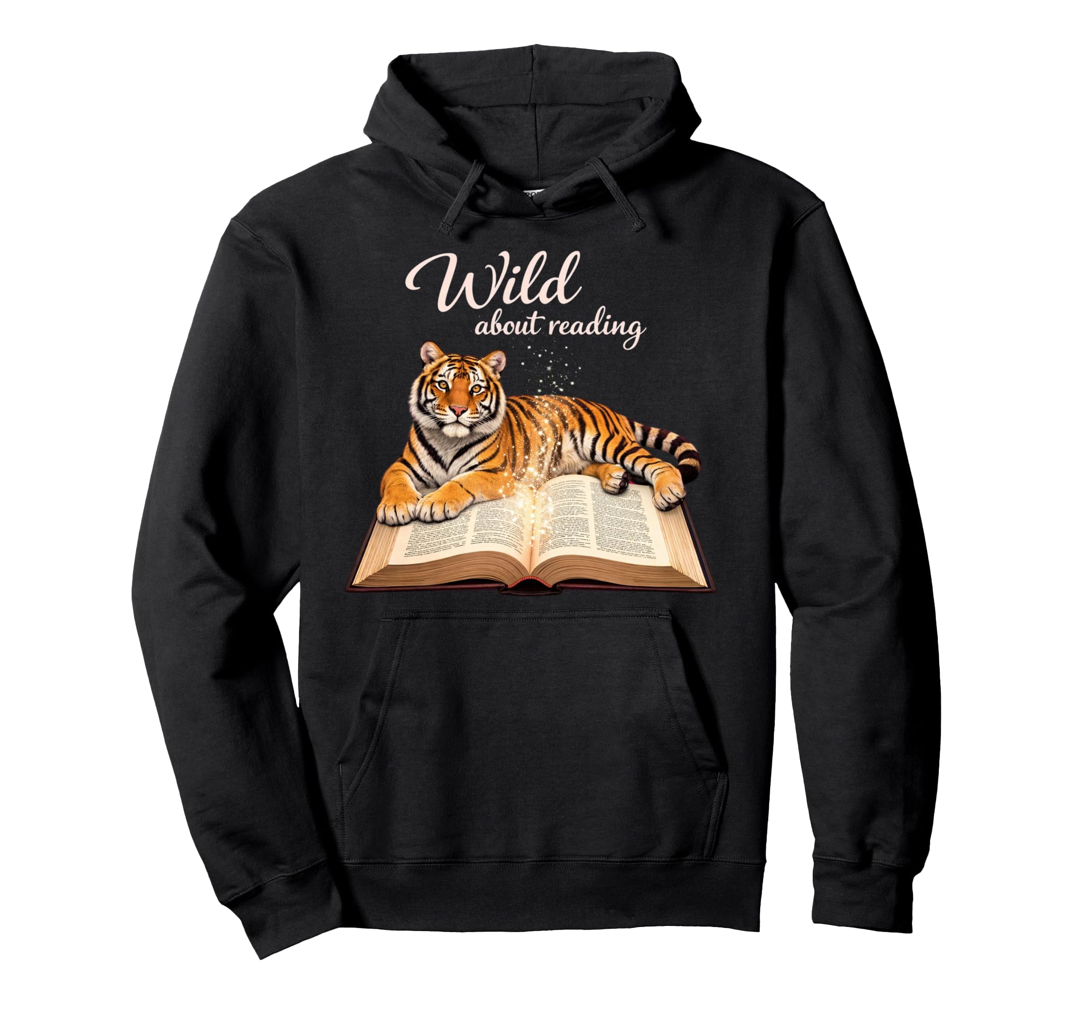 Book Lover Wild About Reading Tiger Hoodie - Streetwear Style Men Women - T-Shirt, Sweatshirt, Hoodie