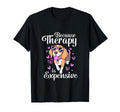 Therapy Is Expensive Therapy Dog T-Shirt - Streetwear Style for Adults - T-Shirt, Sweatshirt, Hoodie