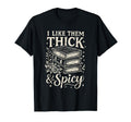 Book Lover Reading Thick Spicy T-Shirt - Fun Novelty Design for Adults - T-Shirt, Sweatshirt, Hoodie