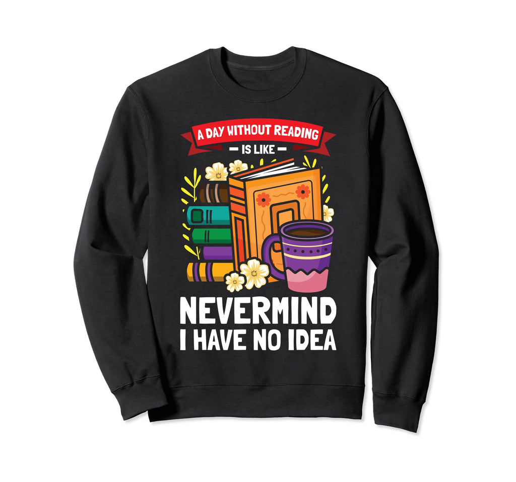 Book Reading Bookworm Reader Coffee Sweatshirt - Custom Art Print Unisex - T-Shirt, Sweatshirt, Hoodie