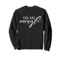 You Are Enough Psalm 139 14 Bible Sweatshirt - Unique Graphic for Adults - T-Shirt, Sweatshirt, Hoodie