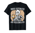 Under Caffeinated And Overstimulated T-Shirt - Graphic Print for Adults - T-Shirt, Sweatshirt, Hoodie