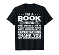 Im Book Nerd Bookworm Reader Reading T-Shirt - Fun Novelty Design Unisex - T-Shirt, Sweatshirt, Hoodie