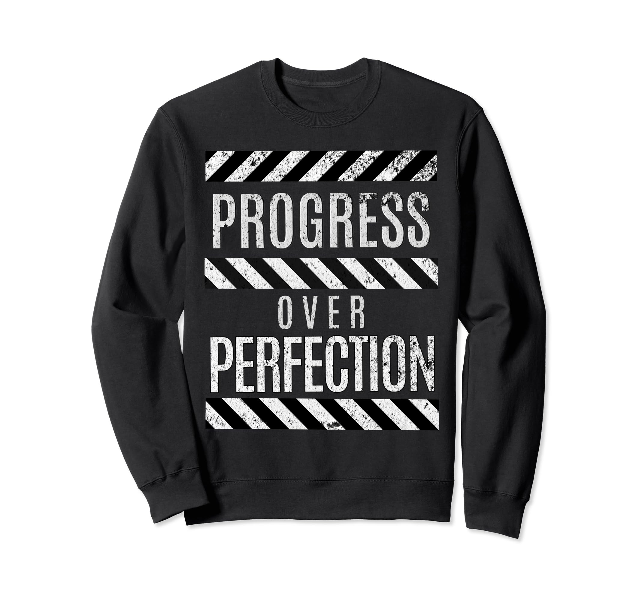 Progress Over Perfection Gym Sweatshirt - Casual Everyday Wear Unisex - T-Shirt, Sweatshirt, Hoodie
